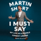 I Must Say: My Life as a Humble Comedy Legend (Unabridged)