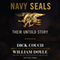 Navy SEALs: Their Untold Story (Unabridged) audio book by Dick Couch, William Doyle