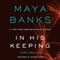 In His Keeping: A Slow Burn Novel (Unabridged) audio book by Maya Banks