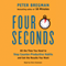 Four Seconds: All the Time You Need to Stop Counter-Productive Habits and Get the Results You Want (Unabridged)
