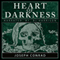 Heart of Darkness (Unabridged) audio book by Joseph Conrad