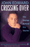Crossing Over: The Stories Behind the Stories audio book by John Edward