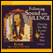 Following Sound into Silence: Chanting Your Way Beyond Ego into Bliss audio book by Kailash Bruder