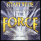 The Force (Unabridged) audio book by Stuart Wilde