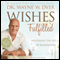 Wishes Fulfilled: Mastering the Art of Manifesting (Unabridged) audio book by Wayne W. Dyer