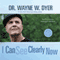 I Can See Clearly Now (Unabridged) audio book by Dr. Wayne W. Dyer