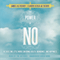 The Power of No: Because One Little Word Can Bring Health, Abundance, and Happiness (Unabridged) audio book by James Altucher, Claudia Azula Altucher