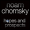 Hopes and Prospects (Unabridged) audio book by Noam Chomsky