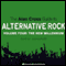 The Alan Cross Guide To Alternative Rock Vol. 4 (Unabridged)