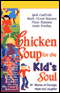Chicken Soup for the Kid's Soul: Stories of Courage, Hope, and Laughter audio book by Jack Canfield, Mark Victor Hansen, Patty Hansen, and Irene Dunlap