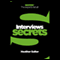 Interview Secrets: Collins Business Secrets (Unabridged) audio book by Heather Salter