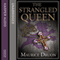 The Strangled Queen: The Accursed Kings 2 (Unabridged)