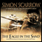 The Eagle in the Sand (Unabridged) audio book by Simon Scarrow