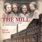 Children of the Mill: True Stories from Quarry Bank (Unabridged)