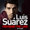 Luis Suarez: Crossing the Line - My Story (Unabridged) audio book by Luis Suarez
