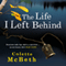 The Life I Left Behind (Unabridged) audio book by Colette McBeth