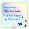 Aus der Angst ins Vertrauen. Saint Germain audio book by Christine Woydt