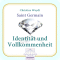 Identitt und Vollkommenheit. Saint Germain audio book by Christine Woydt