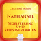 Begeisterung und Selbstvertrauen. Nathanael audio book by Christine Woydt
