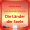 Die Lnder der Seele. Universeller Rat der Weisen audio book by Christine Woydt