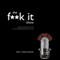 The F--k It Show audio book by John Parkin