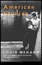 American Studies audio book by Louis Menand
