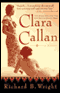 Clara Callan audio book by Richard B. Wright