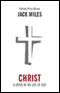 Christ: A Crisis in the Life of God audio book by Jack Miles