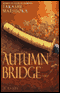 Autumn Bridge audio book by Takashi Matsuoka