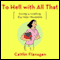 To Hell with All That: Loving and Loathing Our Inner Housewife (Unabridged) audio book by Caitlin Flanagan