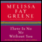 There Is No Me Without You: One Woman's Odyssey to Rescue Africa's Children (Unabridged) audio book by Melissa Fay Greene