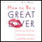 How to Be a Great Lover