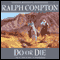 Do or Die: A Ralph Compton Novel by David Robbins audio book by Ralph Compton, David Robbins