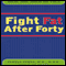 Fight Fat After Forty: Break the Stress-Fat Cycle audio book by Pamela Peeke
