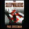 The Sleepwalkers (Unabridged) audio book by Paul Grossman