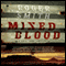 Mixed Blood: A Cape Town Thriller (Unabridged)