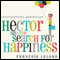 Hector and the Search for Happiness (Unabridged) audio book by Franois Lelord