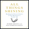 All Things Shining: Reading the Western Classics to Find Meaning in a Secular World (Unabridged) audio book by Hubert Dreyfus, Sean Dorrance Kelly