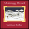 A Christmas Blizzard (Unabridged) audio book by Garrison Keillor