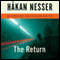 The Return: An Inspector Van Veeteren Mystery (Unabridged) audio book by Hkan Nesser
