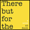 There but for the (Unabridged) audio book by Ali Smith