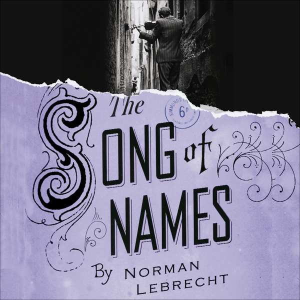 Song of Names (Unabridged) audio book by Norman Lebrecht