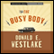 The Busy Body (Unabridged) audio book by Donald E. Westlake
