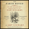 Earth Moved: On the Remarkable Achievements of Earthworms (Unabridged) audio book by Amy Stewart