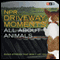 NPR Driveway Moments: All About Animals: Radio Stories That Won't Let You Go audio book by NPR