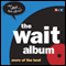 The Wait Album: More of the Best audio book by NPR