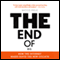 The End of Big: How the Internet Makes David the New Goliath (Unabridged)