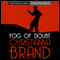 Fog of Doubt: Mysterious Press-HighBridge Audio Classics (Unabridged) audio book by Christianna Brand