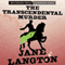 The Transcendental Murder: Mysterious Press - HighBridge Audio Classics (Unabridged) audio book by Jane Langton