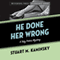 He Done Her Wrong: Toby Peters, Book 8 (Unabridged) audio book by Stuart Kaminsky